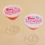 Cocktails Printed with 'Time to Celebrate'